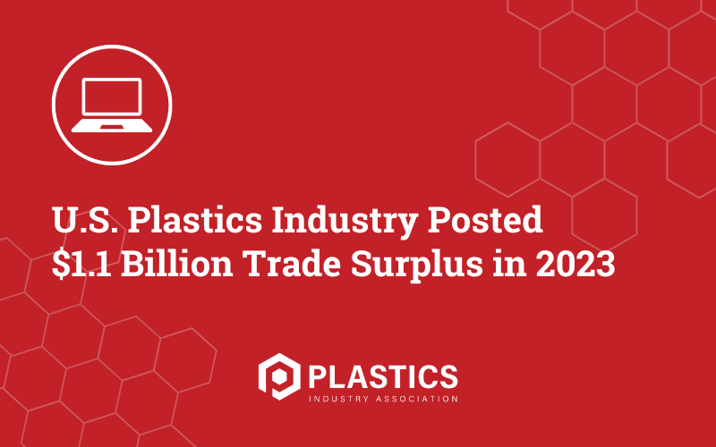 U.S. Plastics Industry Posted 1.1B Trade Surplus in 2023 Plastics