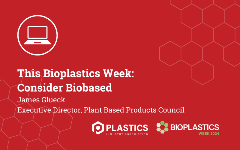 This Bioplastics Week, Consider Biobased