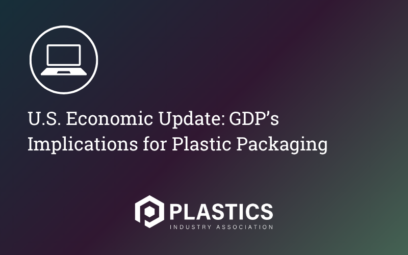 U.S. Economic Update GPS's Implication for Plastic Packaging