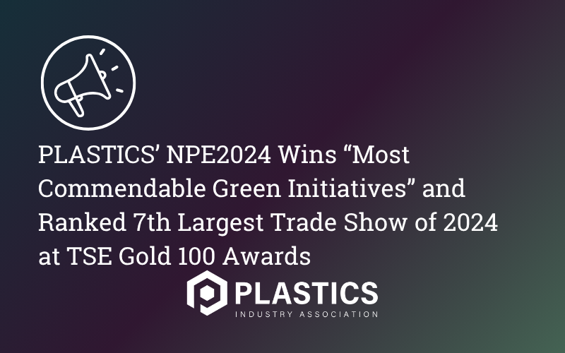 Plastic Industry Association Unveils NPE Theme