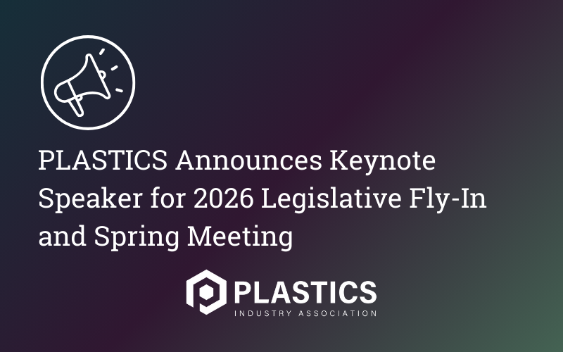 PLASTICS Announces Keynote Speaker for 2026 Legislative Fly-In and Spring Meeting