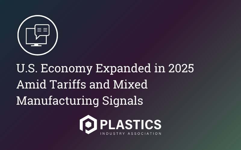 U.S. Economy Expanded in 2025 Amid Tariffs and Mixed Manufacturing Signals