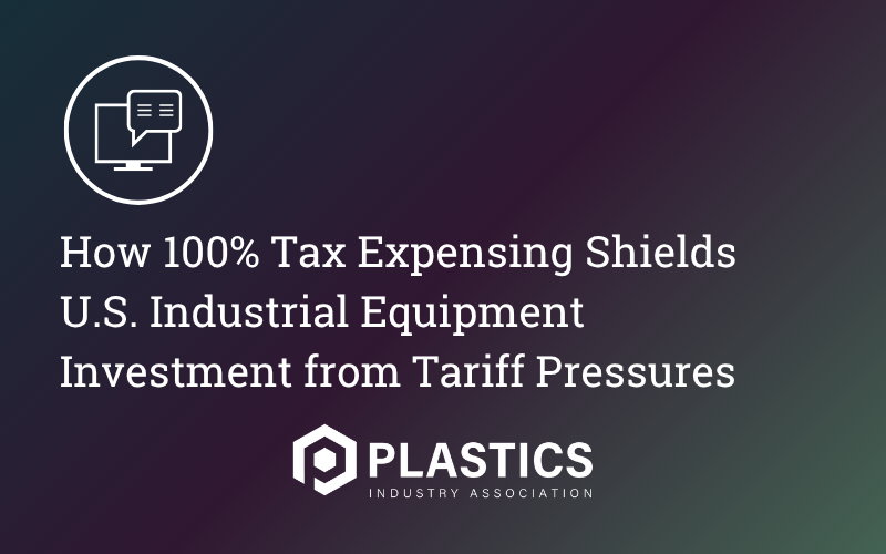 How 100% Tax Expensing Shields U.S. Industrial Equipment Investment from Tariff Pressures