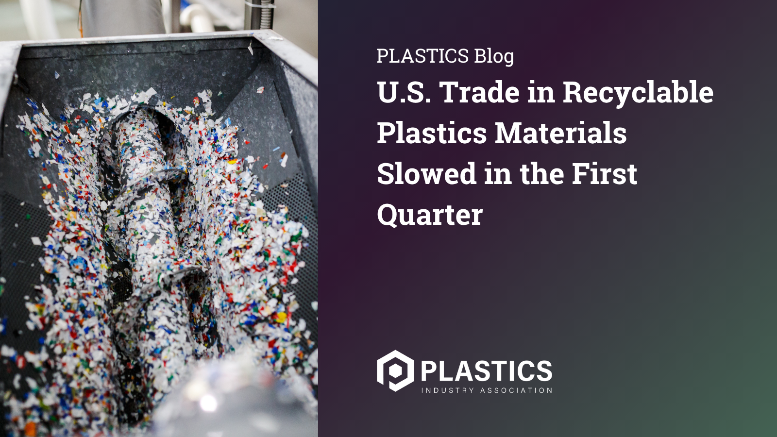 U.S. Trade in Recyclable Plastics Materials Slowed in the First Quarter