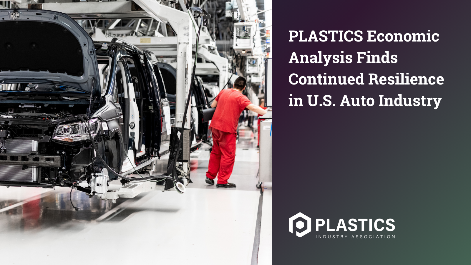PLASTICS Economic Analysis Finds Continued Resilience in U.S. Auto Industry
