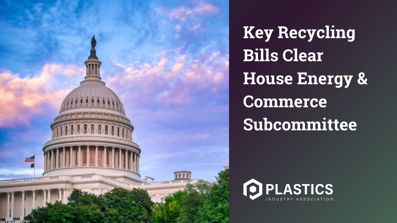 Key Recycling Bills Clear House Energy & Commerce Subcommittee