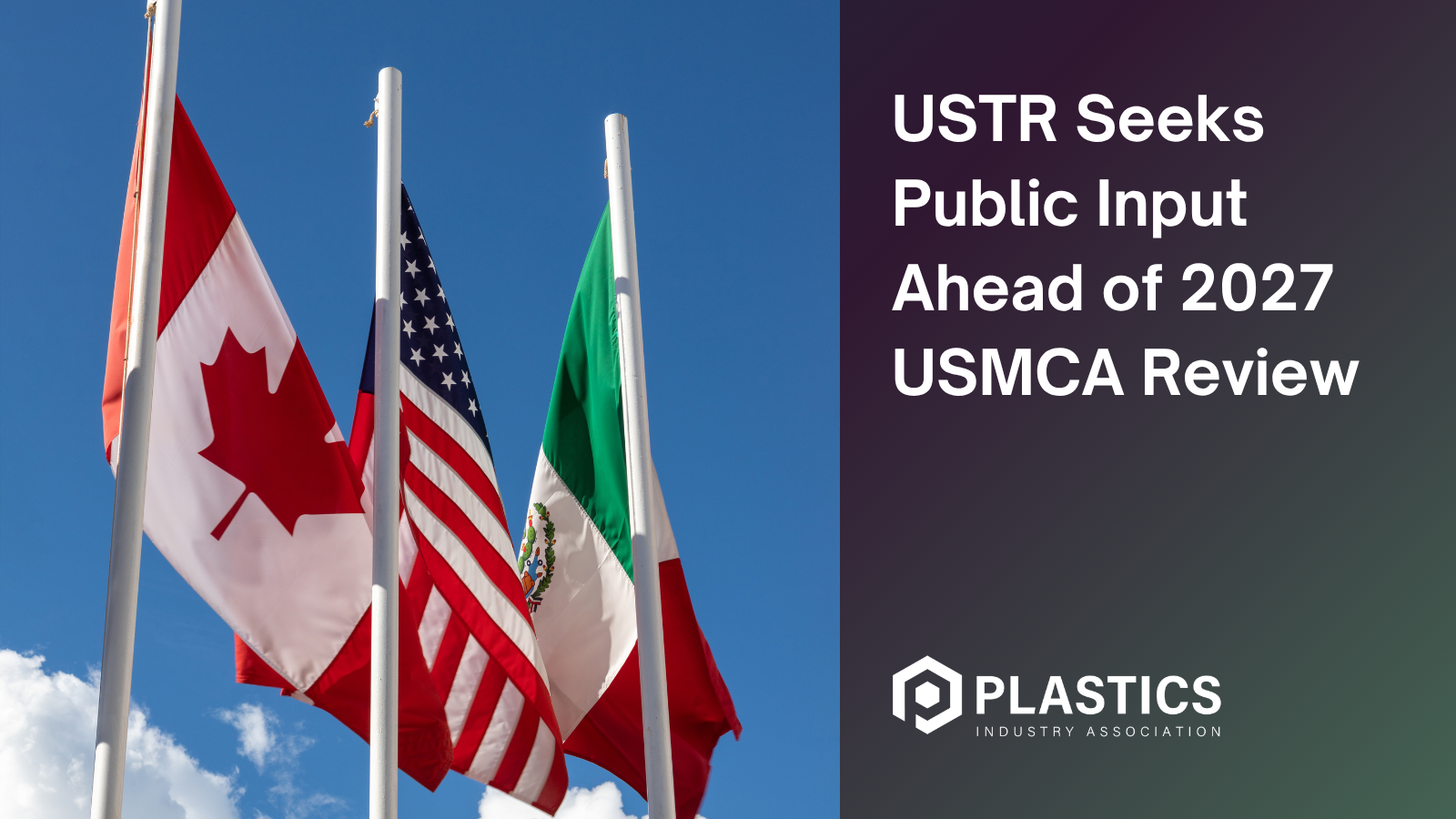 USTR Seeks Public Input Ahead of 2027 USMCA Review